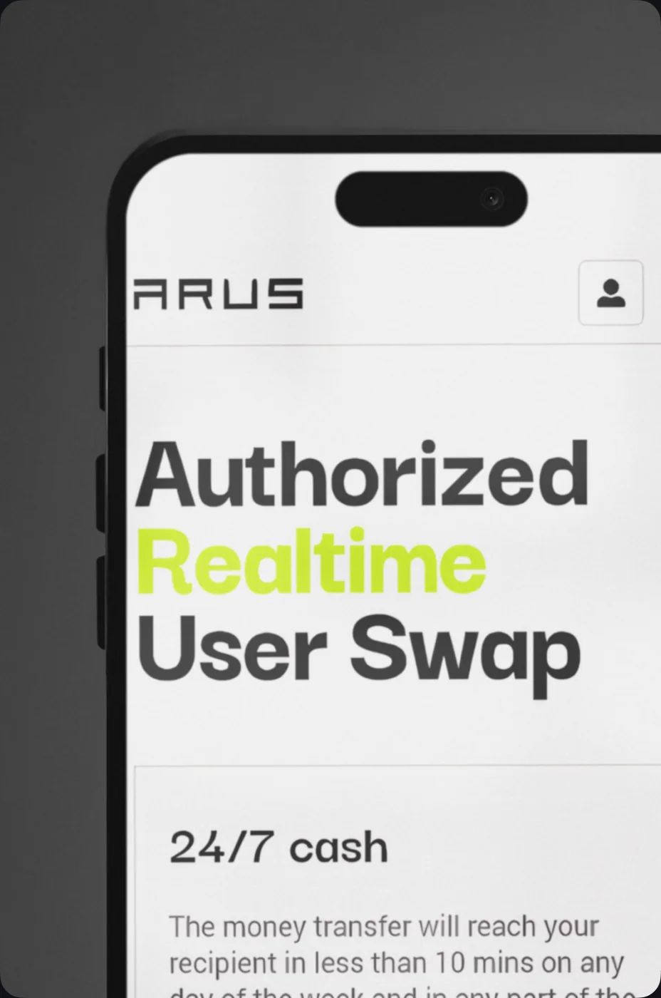 ARUS mobile website: Authorized Realtime User Swap and 24/7 cash
